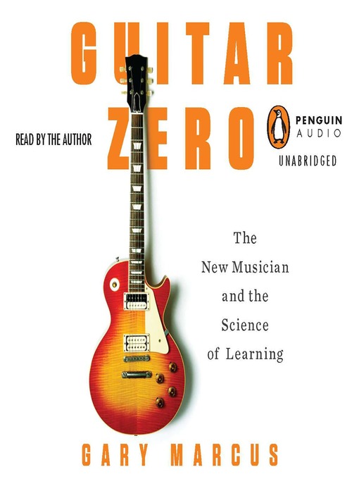 Title details for Guitar Zero by Gary Marcus - Available